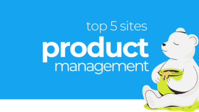 Os 5 melhores sites sobre gestão de produtos que você precisa conhecer.